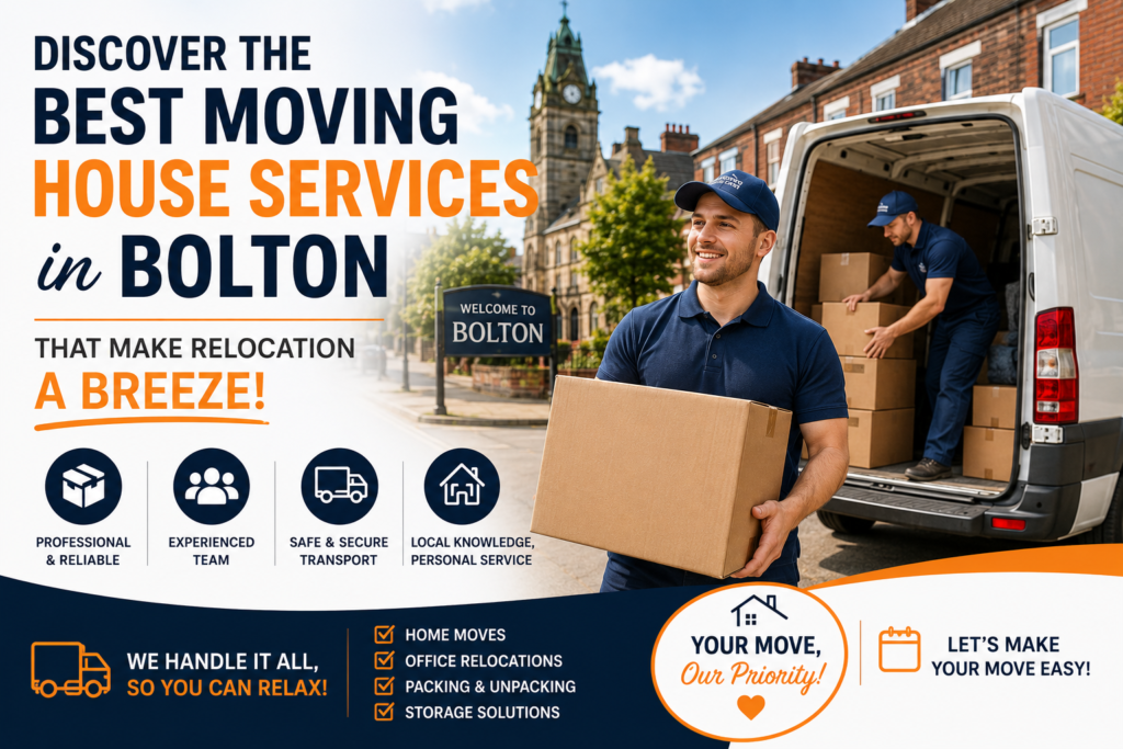 Best Moving House Services in Bolton